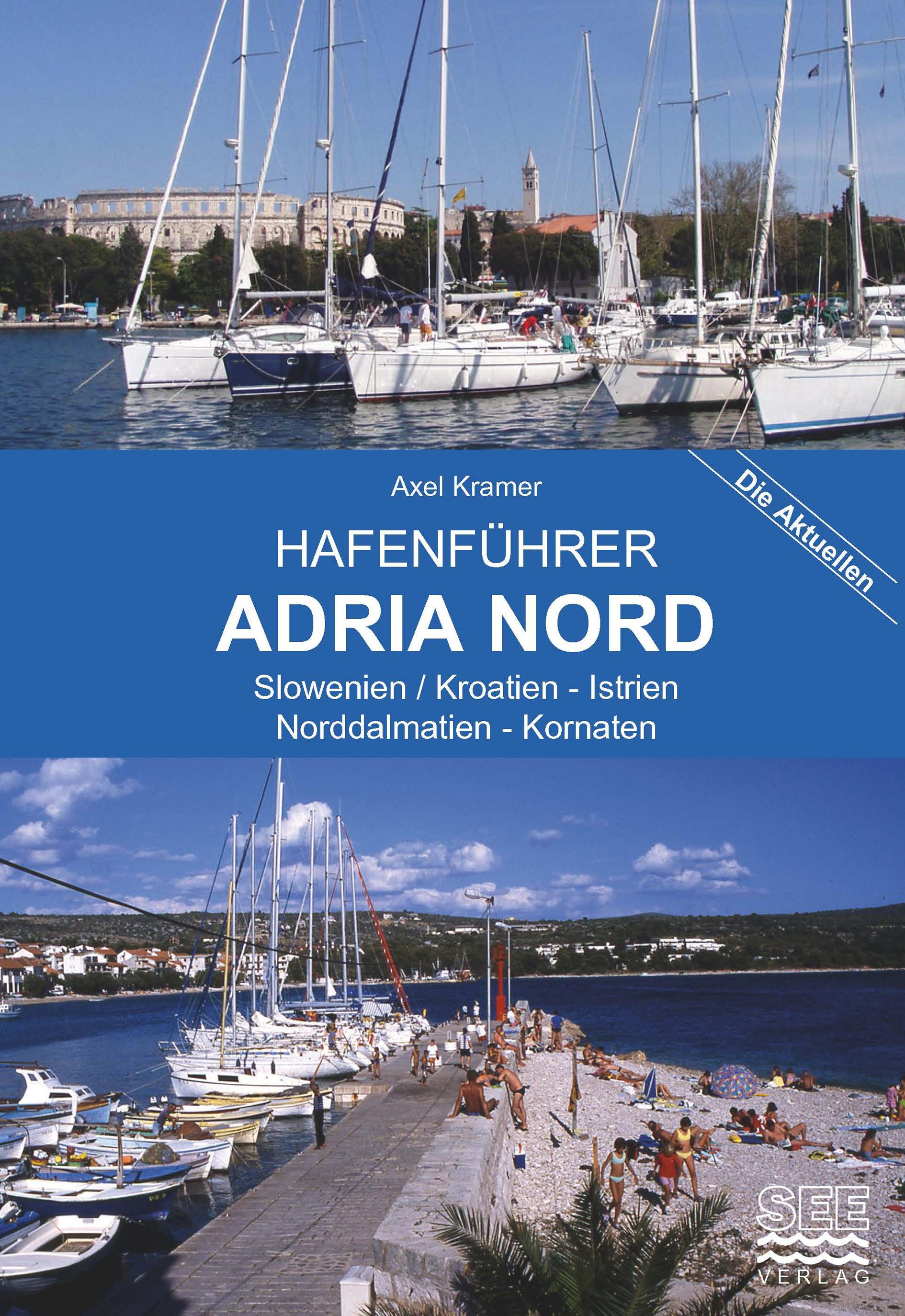 Hafenführer ADRIA NORD - Slowenien/Kroatien, Istrien, Norddalmatien, Kornaten