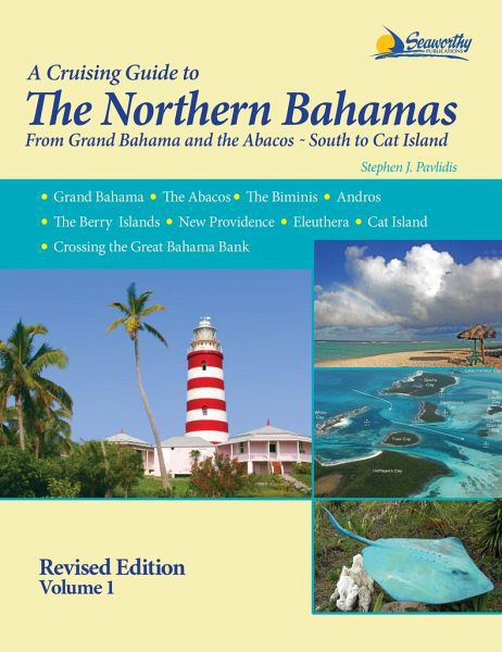 A Cruising Guide to The Northern Bahamas