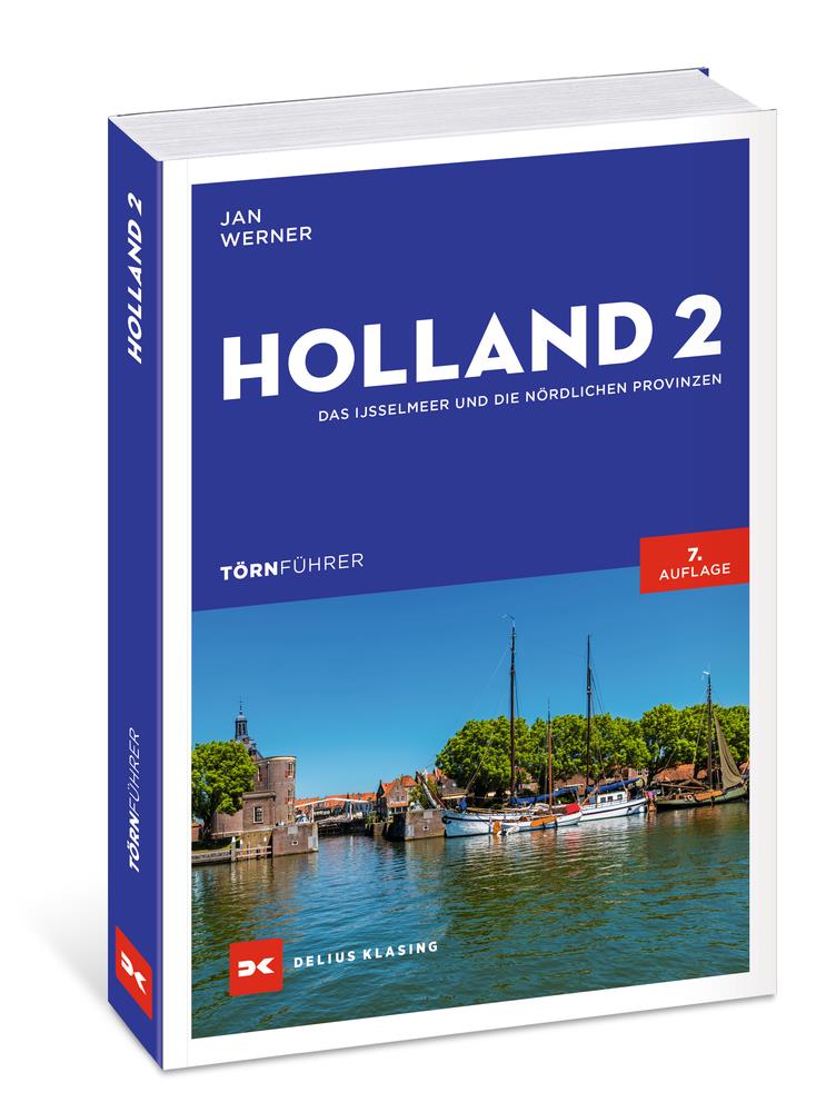 Törnführer Holland 2 - Das IJsselmeer und die nördlichen Provinzen