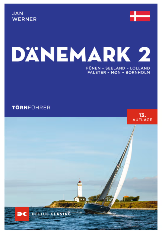 Törnführer Dänemark 2; Fünen - Seeland - Lolland - Falster - Møn - Bornholm
