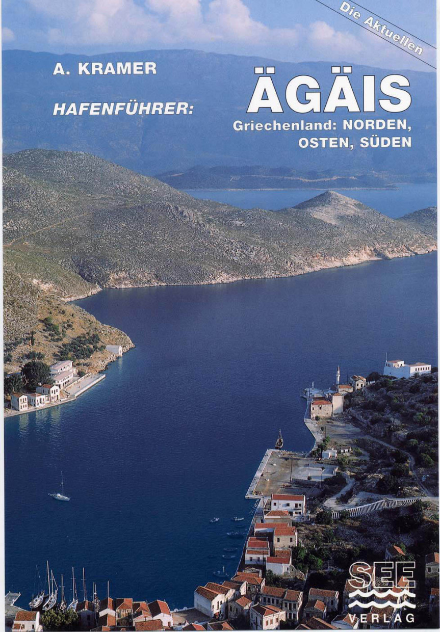 Hafenführer ÄGAIS - Griechenland: Norden, Osten, Süden